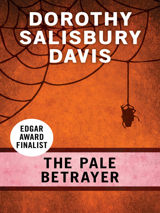 Title details for Pale Betrayer by Dorothy Salisbury Davis - Available